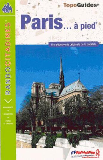 Couverture du livre « Topo-guides ; randocitadines ; Paris... à pied (édition 2014) » de  aux éditions Ffrp