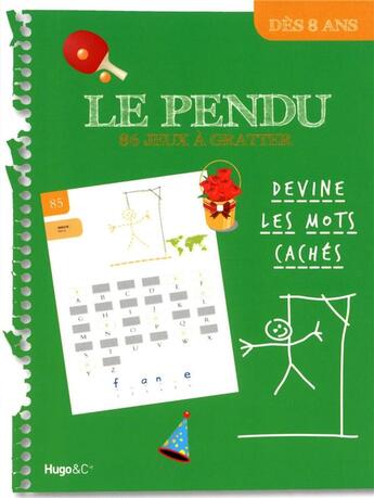 Couverture du livre « Le pendu t.2 ; 86 jeux à gratter » de  aux éditions Hugo Jeunesse