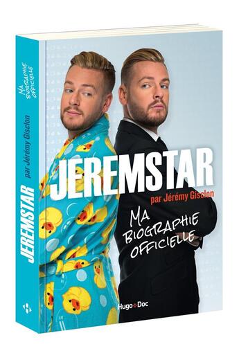 Couverture du livre « Jeremstar ; ma biographie officielle » de Jeremy Gisclon aux éditions Hugo Image