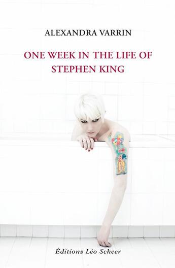 Couverture du livre « One week in the life of Stephen King » de Alexandra Varrin aux éditions Leo Scheer