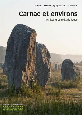 Couverture du livre « Carnac » de Emmanuelle Vigier et Christine Boujot aux éditions Editions Du Patrimoine