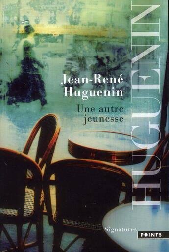 Couverture du livre « Une autre jeunesse » de Jean-Rene Huguenin aux éditions Points
