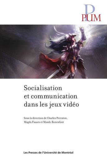 Couverture du livre « Socialisation et communication dans les jeux vidéo » de  aux éditions Pu De Montreal