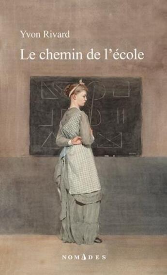 Couverture du livre « Le chemin de l'école » de Yvon Rivard aux éditions Lemeac