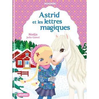 Couverture du livre « Astrid et les lettres magiques » de Julie Camel Nadja aux éditions Play Bac