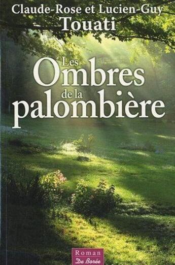 Couverture du livre « Les ombres de la palombière » de Claude-Rose Touati et Lucien-Guy Touati aux éditions De Boree