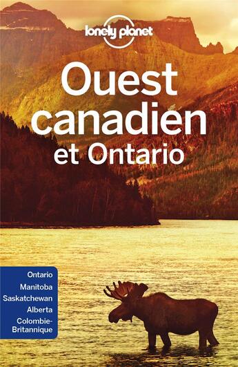 Couverture du livre « Ouest Canadien et Pntario (5e édition) » de Collectif Lonely Planet aux éditions Lonely Planet France