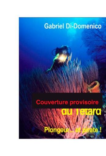 Couverture du livre « Io dido ou les milles vies du tétard » de Gabriel Di Domenico aux éditions L'ancre De Marine