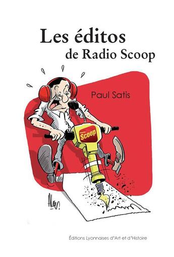 Couverture du livre « Les éditos de Radio Scoop » de Paul Satis aux éditions Elah