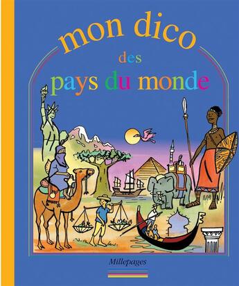 Couverture du livre « Mon dico des pays du monde » de Grégoire Vallancien et Marion Lemerle aux éditions Millepages