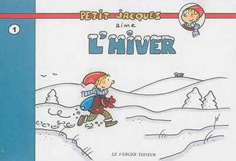 Couverture du livre « Petit Jacques aime l'hiver » de Jack Koch aux éditions Le Verger