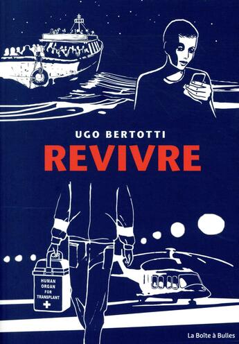 Couverture du livre « Revivre » de Ugo Bertotti aux éditions La Boite A Bulles