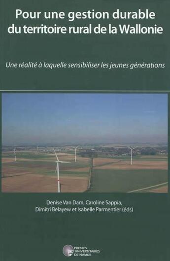 Couverture du livre « Pour une gestion durable du territoire rural de la Wallonie » de  aux éditions Pu De Namur