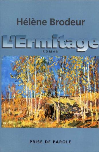 Couverture du livre « L ermitage » de Brodeur H aux éditions Editions Prise De Parole