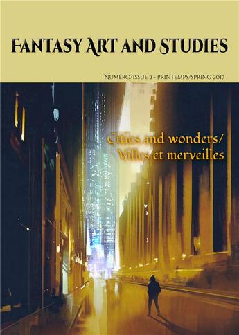 Couverture du livre « Fantasy art and studies t.2 ; cities and wonders / villes et merveilles » de  aux éditions Les Tetes Imaginaires