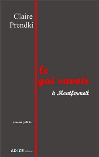 Couverture du livre « Le gai savoir à Montfermeil » de Claire Prendki aux éditions Adice