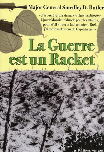 Couverture du livre « La guerre est un racket » de Smedley D. Butler aux éditions Lemme Edit