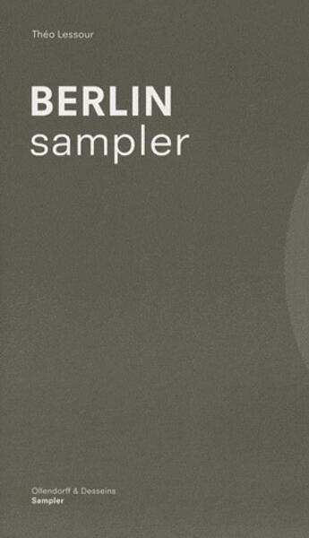 Couverture du livre « Berlin sampler » de Theo Lessour aux éditions Ollendorff