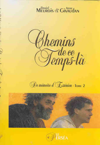 Couverture du livre « Chemins de ce temps-la. memoire ess. 2 » de Meurois-Givaudan D. aux éditions Le Persea