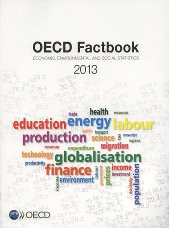 Couverture du livre « OECD factbook 2013 ; economic, environmental and social statistics » de  aux éditions Ocde