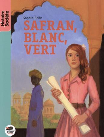 Couverture du livre « Safran, blanc, vert » de Sophie Belin aux éditions Oskar