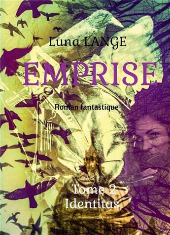 Couverture du livre « Emprise t.2 ; identitas » de Lange Luna aux éditions Bookelis