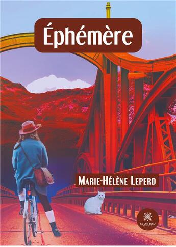 Couverture du livre « Éphémère » de Marie-Helene Leperd aux éditions Le Lys Bleu