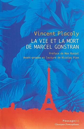 Couverture du livre « La vie et la mort de Marcel Gonstran » de Vincent Placoly aux éditions Passage(s)