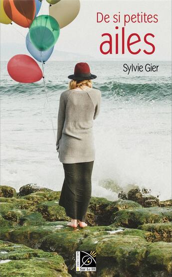 Couverture du livre « De si petites ailes » de Sylvie Gier aux éditions Sur Le Fil