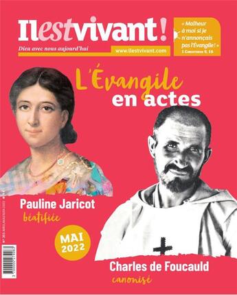 Couverture du livre « N 355 - charles de foucauld et pauline jaricot - avril/mai/juin 2022 - la mission au ca ur » de Il Est Vivant aux éditions Il Est Vivant