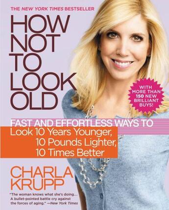 Couverture du livre « How Not to Look Old » de Krupp Charla aux éditions Grand Central Publishing