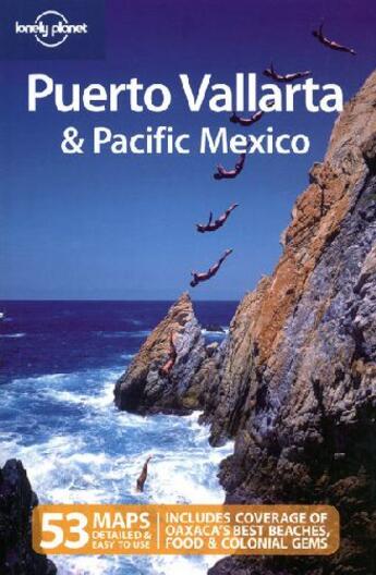Couverture du livre « Puerto Vallarta & Pacific Mexico (3e édition) » de Greg Benchwick aux éditions Lonely Planet France