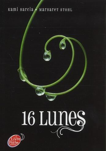 Couverture du livre « 16 lunes » de K Garcia et M Stohl aux éditions Le Livre De Poche Jeunesse