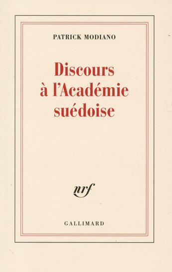 Couverture du livre « Discours à l'académie suédoise » de Patrick Modiano aux éditions Gallimard