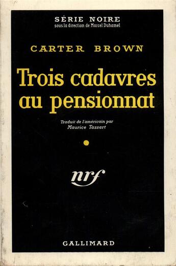 Couverture du livre « Trois cadavres au pensionnat » de Carter Brown aux éditions Gallimard