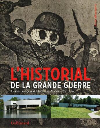 Couverture du livre « L'historial de la Grande Guerre » de Stephane Audouin-Rouzeau et Herve Francois aux éditions Gallimard