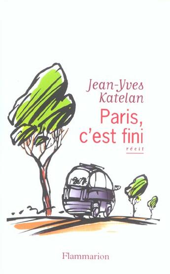 Couverture du livre « Paris, c'est fini » de Jean-Yves Katelan aux éditions Flammarion