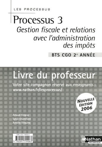 Couverture du livre « Processus 3 ; gestion fiscale et relations avec l'administration des impots ; bts cgo 2e annee ; livre du professeur » de Hingray/Chamillard aux éditions Nathan