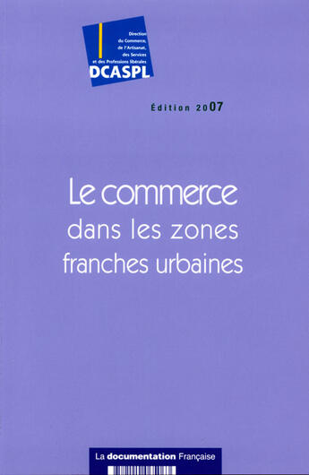 Couverture du livre « Le commerce dans les zones franches urbaines » de  aux éditions Documentation Francaise