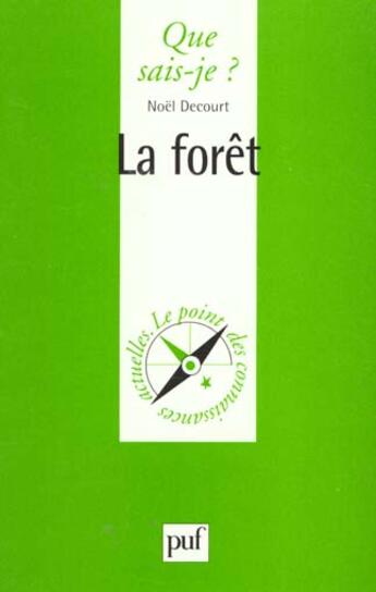 Couverture du livre « La foret qsj 3464 » de Decourt N. aux éditions Que Sais-je ?