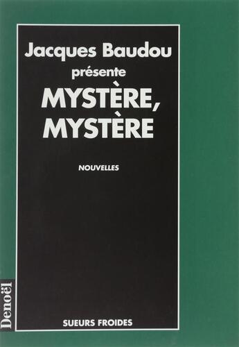 Couverture du livre « Mystere, mystere - 9 doses de litterature policiere » de  aux éditions Denoel