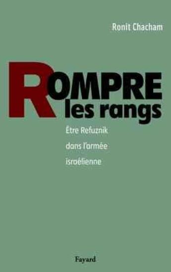 Couverture du livre « Rompre les rangs » de Chacham-R aux éditions Fayard