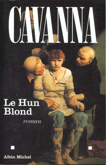 Couverture du livre « Le hun blond » de Francois Cavanna aux éditions Albin Michel