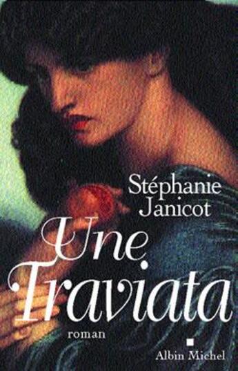 Couverture du livre « Une Traviata » de Stephanie Janicot aux éditions Albin Michel