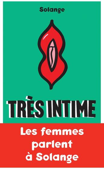 Couverture du livre « Très intime ; les femmes parlent à Solange » de Solange aux éditions Payot