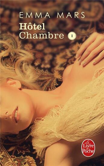 Couverture du livre « Hôtel t.1 ; chambre I » de Emma Mars aux éditions Le Livre De Poche