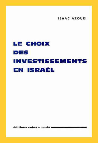 Couverture du livre « Le choix des investissements en israël » de Isaac Azouri aux éditions Cujas