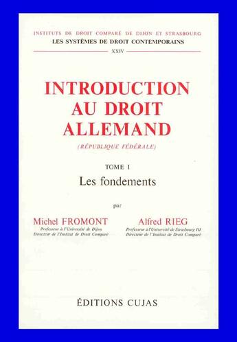 Couverture du livre « Introduction au droit allemand t.1 ; les fondements » de Michel Fromont et Alfred Rieg aux éditions Cujas