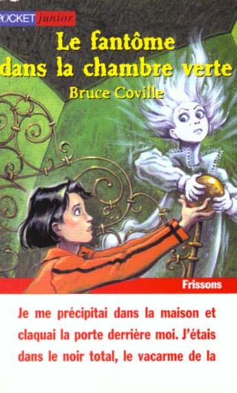 Couverture du livre « Le Fantome Dans La Chambre Verte » de Bruce Coville aux éditions Pocket