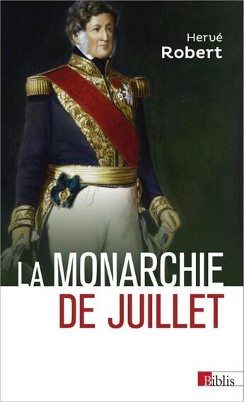 Couverture du livre « La monarchie de Juillet » de Herve Robert aux éditions Cnrs